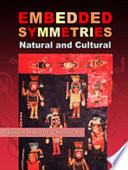 Embedded symmetries, natural and cultural /