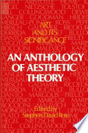 Art and its significance : an anthology of aesthetic theory /