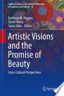 Artistic visions and the promise of beauty : cross-cultural perspectives /