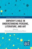 Empathy's role in understanding persons, literature, and art /