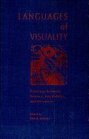 Languages of visuality : crossings between science, art, politics, and literature /