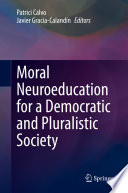 Moral Neuroeducation for a Democratic and Pluralistic Society /