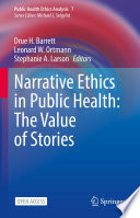 Narrative Ethics in Public Health: The Value of Stories /