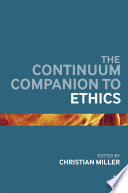 The Continuum companion to ethics /
