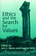Ethics and the search for values /