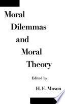 Moral dilemmas and moral theory /