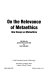 On the relevance of metaethics : new essays on metaethics /