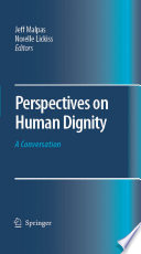 Perspectives on human dignity : a conversation /
