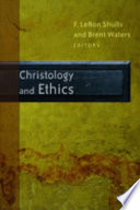 Christology and ethics /