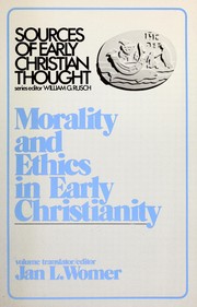 Morality and ethics in early Christianity /