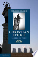 The Cambridge companion to Christian ethics /