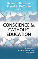 Conscience and Catholic education : theology, administration, and teaching /