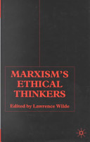 Marxism's ethical thinkers /
