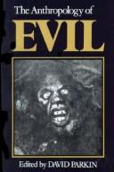 The Anthropology of evil /