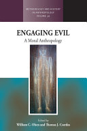 Engaging evil : a moral anthropology /