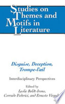 Disguise, deception, trompe-l'oeil : interdisciplinary perspectives /