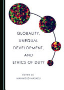 Globality, unequal development, and ethics of duty /
