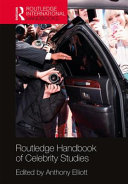 Routledge handbook of celebrity studies /