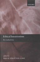 Ethical intuitionism : re-evaluations /