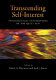 Transcending self-interest : psychological explorations of the quiet ego /