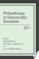 Philanthropy in democratic societies : history, institutions, values /