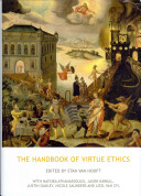 The handbook of virtue ethics /