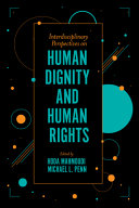Interdisciplinary perspectives on human dignity and human rights /