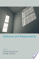 Addiction and responsibility /