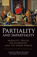 Partiality and impartiality : morality, special relationships, and the wider world /