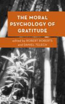 The moral psychology of gratitude /