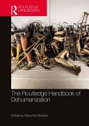 The Routledge handbook of dehumanization /