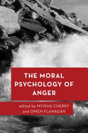 The moral psychology of anger /