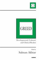 Greed : developmental, cultural, and clinical realms /