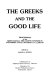 The Greeks and the good life : proceeding of the ninth annual philosophy symposium, California State University, Fullerton /