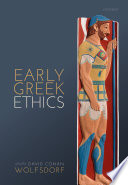 Early Greek ethics /