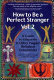 How to be a perfect stranger. a guide to etiquette in other people's religious ceremonies /