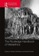 The Routledge handbook of metaethics /