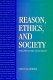 Reason, ethics, and society : themes from Kurt Baier, with his responses /