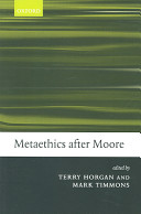 Metaethics after Moore /