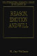 Reason, emotion and will /