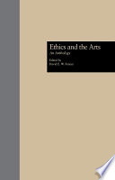 Ethics and the arts : an anthology /