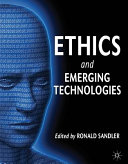 Ethics and emerging technologies /