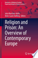 Religion and Prison: An Overview of Contemporary Europe /