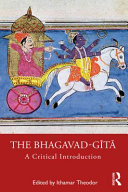 The Bhagavad-Gītā : a critical introduction /