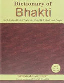 Dictionary of bhakti : North-Indian bhakti texts into Khaṛī Bolī, Hindī, and English /