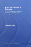 The Khecarīvidyā of Ādinātha : a critical edition and annotated translation of an early text of haṭhayoga /