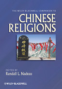 The Wiley-Blackwell companion to Chinese religions /