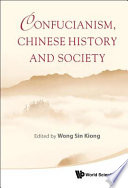 Confucianism, Chinese history and society /
