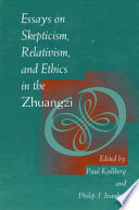 Essays on skepticism, relativism and ethics in the Zhuangzi /