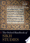 The Oxford handbook of Sikh studies /